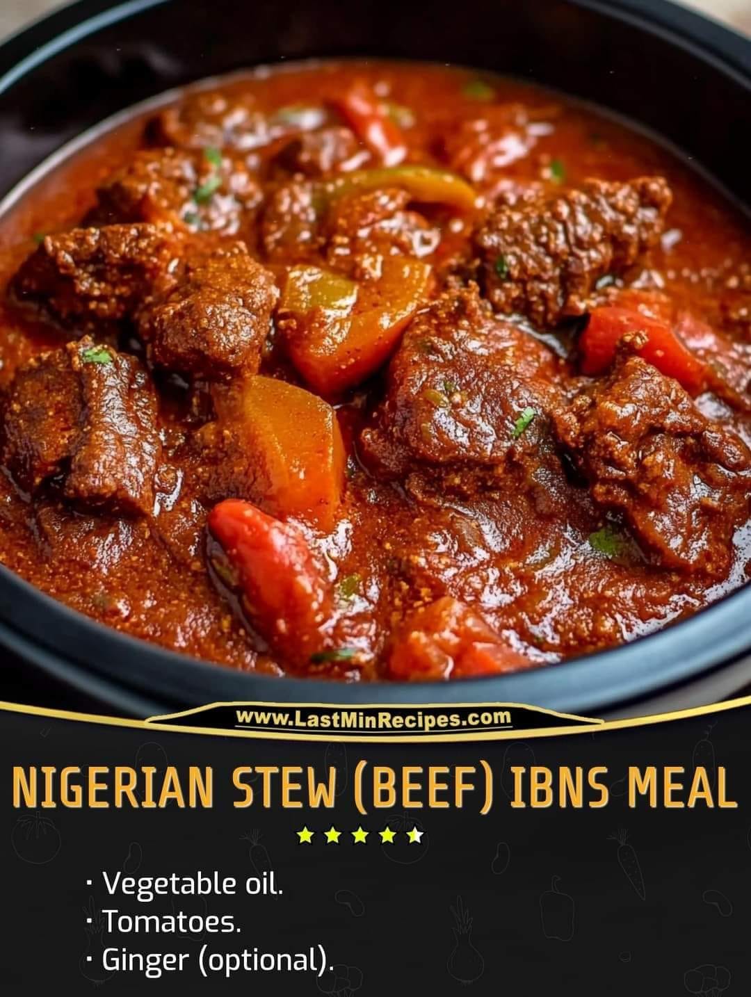 Nigerian Stew (beef) Ibns Meal Nigerian Stew (beef) Ibns Meal